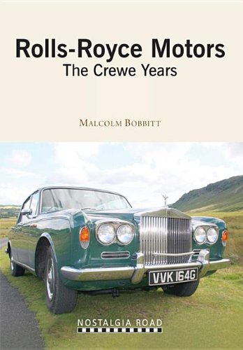 Beispielbild fr Rolls Royce Motors: The Crewe Years (Nostalgia Road: Classic Marques) zum Verkauf von WorldofBooks