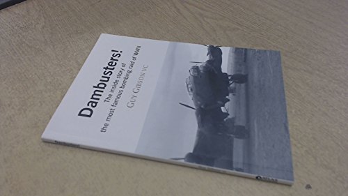 Stock image for Dambusters! The inside story of the most famous bombing raid of WWII for sale by WorldofBooks