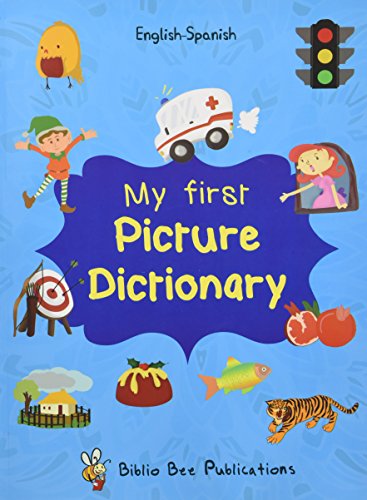 9781908357731: My First Picture Dictionary: English-Spanish with over 1000 words (2016)