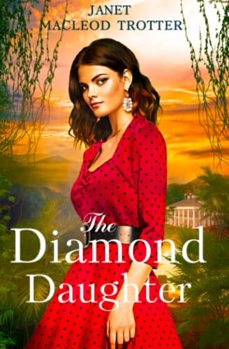 Beispielbild fr THE DIAMOND DAUGHTER: Raj Hotel Series: Book 3: The Raj Hotel Series: Book 3 zum Verkauf von WorldofBooks