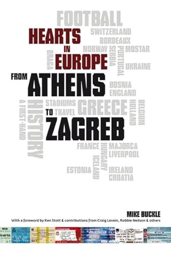 Beispielbild fr From Athens to Zagreb: Hearts in Europe: A First Hand History of Hearts in Europe zum Verkauf von WorldofBooks