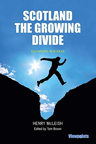 9781908373458: Scotland the Growing Divide: Old Nation, New Ideas