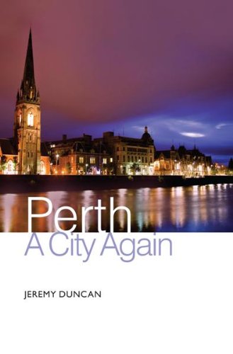 9781908373564: Perth: A City Again