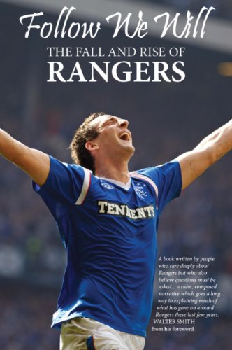 Imagen de archivo de Follow We Will: The Fall and Rise of Rangers a la venta por AwesomeBooks