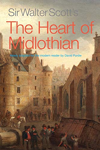 Beispielbild fr The Heart of Midlothian: Newly Adapted for the Modern Reader zum Verkauf von WorldofBooks