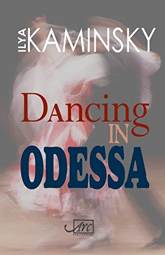 Stock image for Dancing in Odessa (Arc International Poets) for sale by WorldofBooks