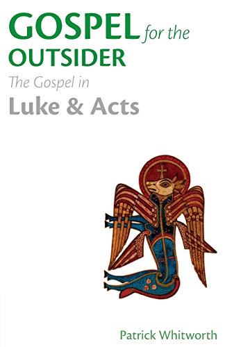 Stock image for Gospel for the Outsider: The Gospel in Luke & Acts (1) (Gospel Study Guides) for sale by WorldofBooks