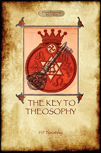 Beispielbild fr The Key to Theosophy - with original 30-page annotated glossary zum Verkauf von AwesomeBooks