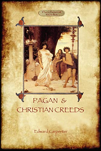 Beispielbild fr Pagan and Christian Creeds Their Origin and Meaning Aziloth Books zum Verkauf von PBShop.store US