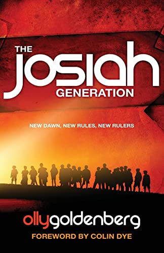 Stock image for The Josiah Generation: New dawn, new rules, new rulers for sale by ThriftBooks-Atlanta
