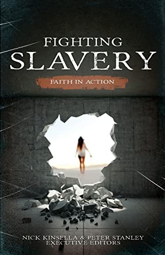 Imagen de archivo de Fighting Slavery: Faith in Action a la venta por Lucky's Textbooks