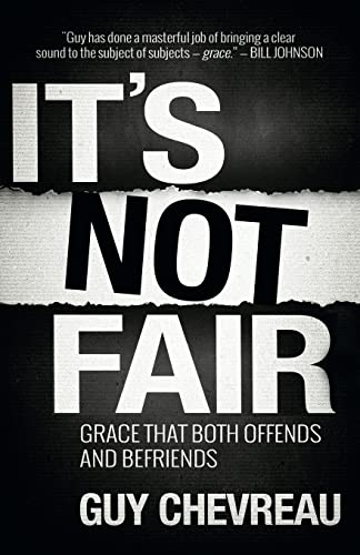 Beispielbild fr It's Not Fair: Grace that both offends and befriends zum Verkauf von WorldofBooks