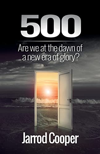 Beispielbild fr 500: Are We at the Dawn of a New Era of Glory? zum Verkauf von WorldofBooks