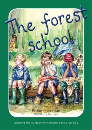 Beispielbild fr The Forest School: Book 5: Exploring the Outdoor Environment in the Foundation Phase zum Verkauf von Revaluation Books