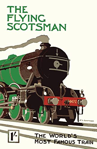 Stock image for The Flying Scotsman: The Worlds Most Famous Train for sale by WorldofBooks