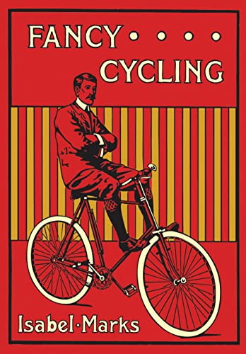 Beispielbild fr Fancy Cycling, 1901: An Edwardian Guide zum Verkauf von Reuseabook