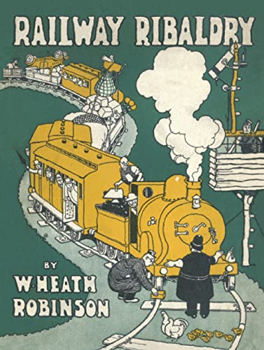 Beispielbild fr Railway Ribaldry: Being 96 pages of railway humour (Old House) zum Verkauf von WorldofBooks