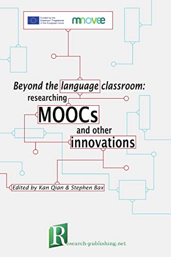 Stock image for Beyond the language classroom: researching MOOCs and other innovations for sale by GF Books, Inc.