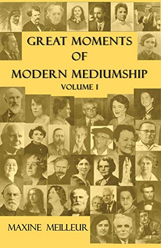 Stock image for Great Moments of Modern Mediumship, Volume 1 for sale by SecondSale