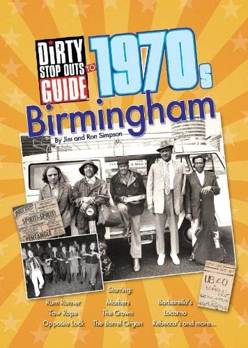Stock image for Dirty Stop Out's Guide to 1970s Birmingham: 24 for sale by AwesomeBooks