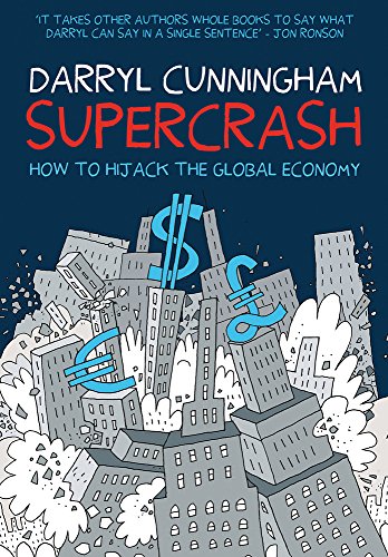 9781908434432: Supercrash: How to Hijack the Global Economy