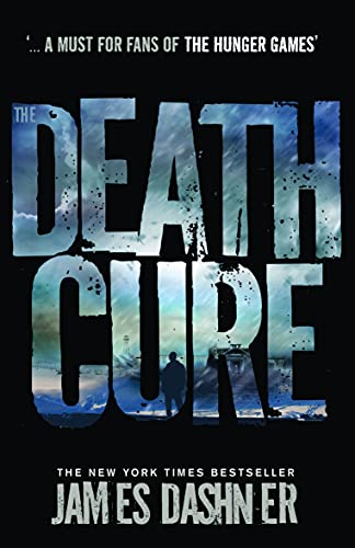 9781908435200: The Death Cure: book 3 in the multi-million bestselling Maze Runner series, now a major movie