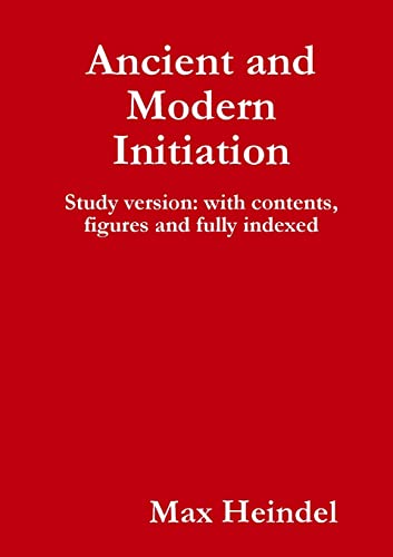 Stock image for Ancient and Modern Initiation for sale by GF Books, Inc.