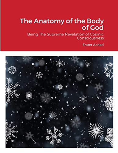 Beispielbild fr The Anatomy of the Body of God: Being The Supreme Revelation of Cosmic Consciousness zum Verkauf von Ergodebooks