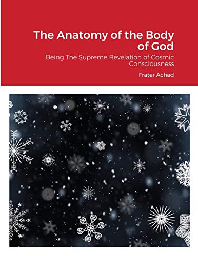 Stock image for The Anatomy of the Body of God: Being The Supreme Revelation of Cosmic Consciousness for sale by Chiron Media