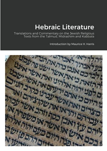 Stock image for Hebraic Literature: Translations from the Talmud, Midrashim and Kabbala for sale by Lucky's Textbooks