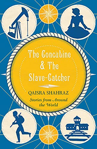 Stock image for The Concubine & The Slave-Catcher: Stories From Around The World for sale by WorldofBooks