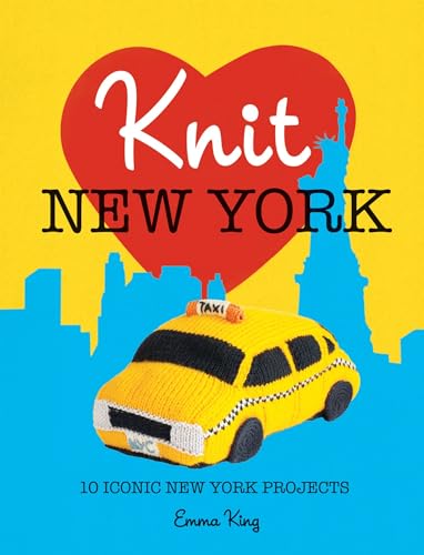 Beispielbild fr Knit New York: 10 iconic New York projects zum Verkauf von WorldofBooks