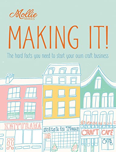 Imagen de archivo de Mollie Makes: Making It! a la venta por ThriftBooks-Dallas