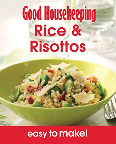 Stock image for Rice & Risottos: Over 100 Triple-Tested Recipes (Easy to Make!) (Good Housekeeping) for sale by AwesomeBooks