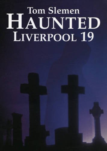 Imagen de archivo de Haunted Liverpool 19 a la venta por WorldofBooks