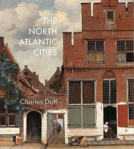 Beispielbild fr The North Atlantic Cities zum Verkauf von WorldofBooks
