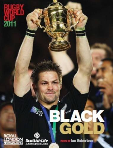 Beispielbild fr Black Gold: Rugby World Cup 2011 zum Verkauf von WorldofBooks