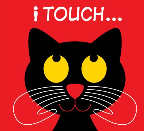 Stock image for I Touch . for sale by Better World Books