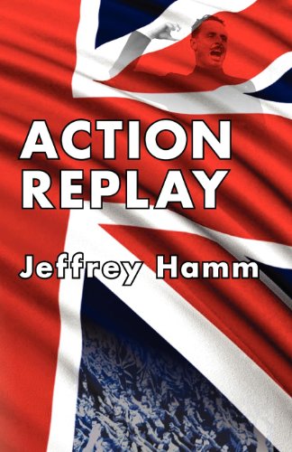 Action Replay (9781908476814) by Hamm, Jeffrey