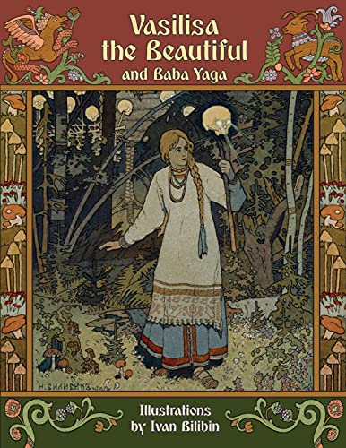Beispielbild fr Vasilisa the Beautiful and Baba Yaga (Illustrated) zum Verkauf von WorldofBooks