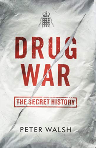 Beispielbild fr Drug War: The Secret History zum Verkauf von WorldofBooks