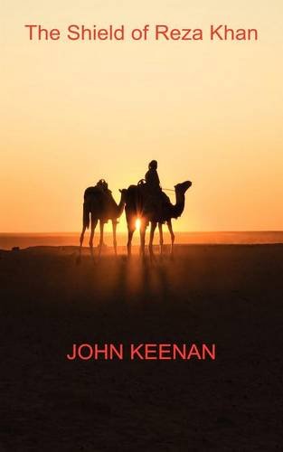 The Shield of Reza Khan (9781908481276) by John Keenan