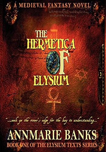 Beispielbild fr The Hermetica of Elysium (Elysium Texts Series) zum Verkauf von Bestsellersuk