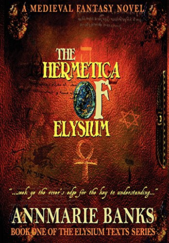 Stock image for The Hermetica of Elysium (Elysium Texts Series) for sale by Bestsellersuk