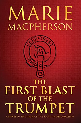 9781908483225: The First Blast of the Trumpet (Knox Trilogy)