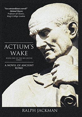 Beispielbild fr Actium's Wake (Res Gestae): A Personal History by Marcus Rutilus Crispus zum Verkauf von WorldofBooks