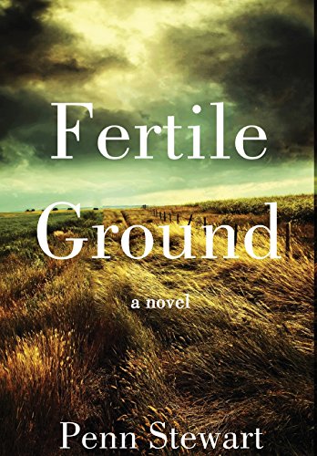 Stock image for Fertile Ground: A Novel for sale by Midtown Scholar Bookstore