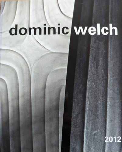 Stock image for Dominic Welch: Forms of Contemplation for sale by Peter Rhodes