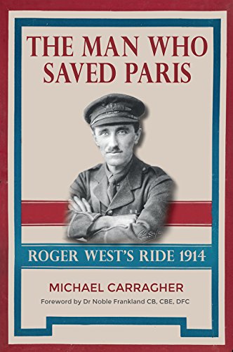 Beispielbild fr The Man Who Saved Paris: Roger West's Ride zum Verkauf von WorldofBooks