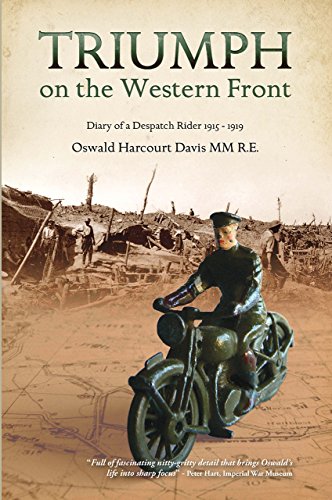 Stock image for Triumph on the Western Front: Diary of a Despatch Rider 1915-1919 Oswald Harcourt-Davis MM for sale by Orbiting Books